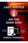 Lady Justice on the Dark Side