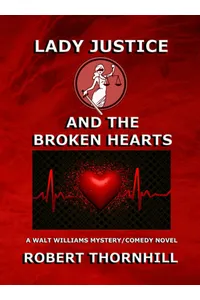 Lady Justice and the Broken Hearts