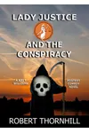 Lady Justice and the Conspiracy