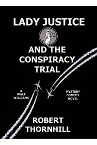 Lady Justice and the Conspiracy Trial