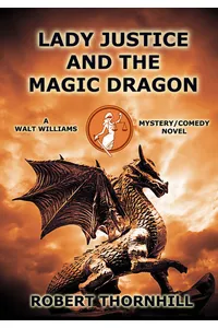 Lady Justice and the Magic Dragon
