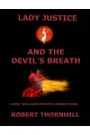 Lady Justice and the Devil's Breath