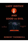 Lady Justice and Good vs Evil