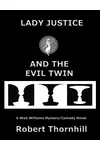 Lady Justice and the Evil Twin