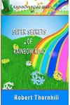 Super Secrets Of Rainbow Road