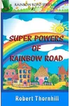 Super Powers of Rainbow Road