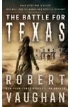 The Battle For Texas