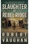 Slaughter at Rebel Ridge