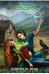 A Tale of Two Gardens