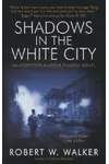 Shadows in the White City