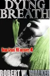 Dying Breath / Dying Breath