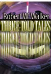 Thrice Told Tales
