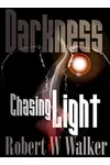 Darkness Chasing Light
