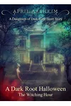 A Dark Root Halloween