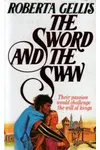 The Sword And The Swan