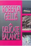 A Delicate Balance