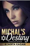 Michal's Destiny