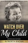Watch Over My Child