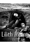 Lilith Rising 1969