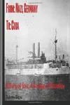 From: Nazi, Germany, To: Cuba. A story of Love, a Voyage of Deception.