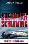 Susannah Screaming