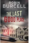 The Last Good Place