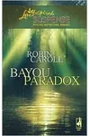 Bayou Paradox