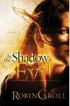 In the Shadow of Evil