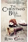 The Christmas Bell Tolls
