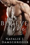 If You Believe in Me