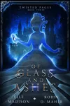 Of Glass and Ashes