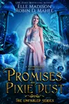 Promises and Pixie Dust