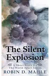 The Silent Explosion