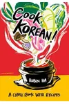 Cook Korean!: A Comic Book with Recipes