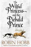 The Willful Princess and the Piebald Prince