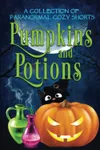 Pumpkins and Potions