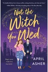 Not the Witch You Wed