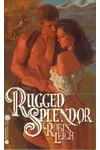 Rugged Splendor (As: Robin Leigh)