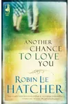 Another Chance to Love You