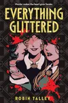 Everything Glittered