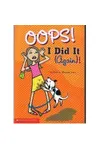 Oops! I Did It !