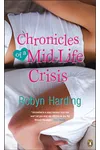 Chronicles of a Mid-Life Crisis