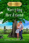 Marrying Her Friend