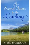 A Second Chance for the Cowboy
