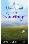 An Open Heart for the Cowboy