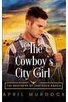 The Cowboy's City Girl