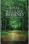 What We Leave Behind