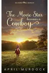 The Movie Star Becomes a Cowboy