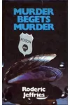 Murder Begets Murder