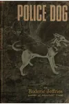 Police Dog (As: Jeffrey Ashford)